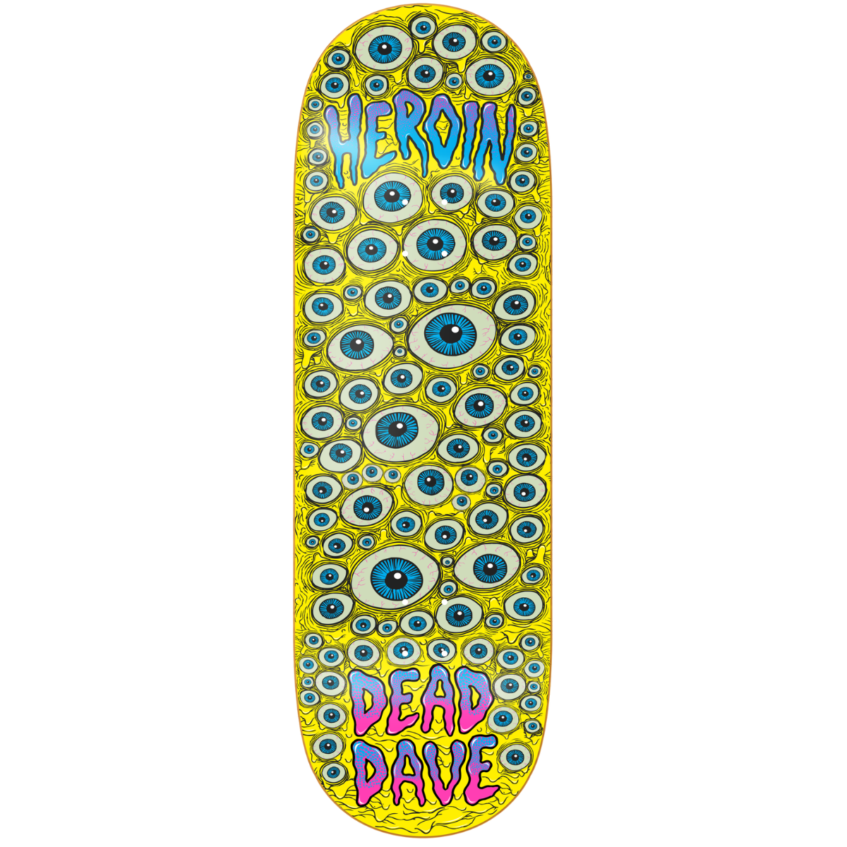 10.0" Heroin Dead Dave Eyes Skateboard Deck