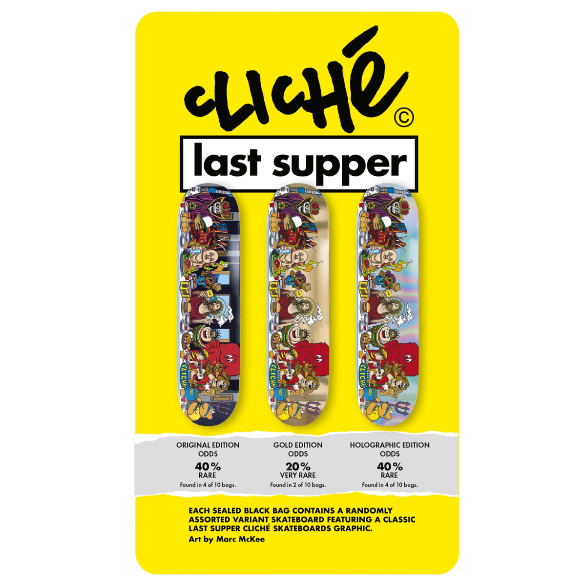 8.5" Cliche Last Supper Golden Ticket Blind Bag Skateboard Deck